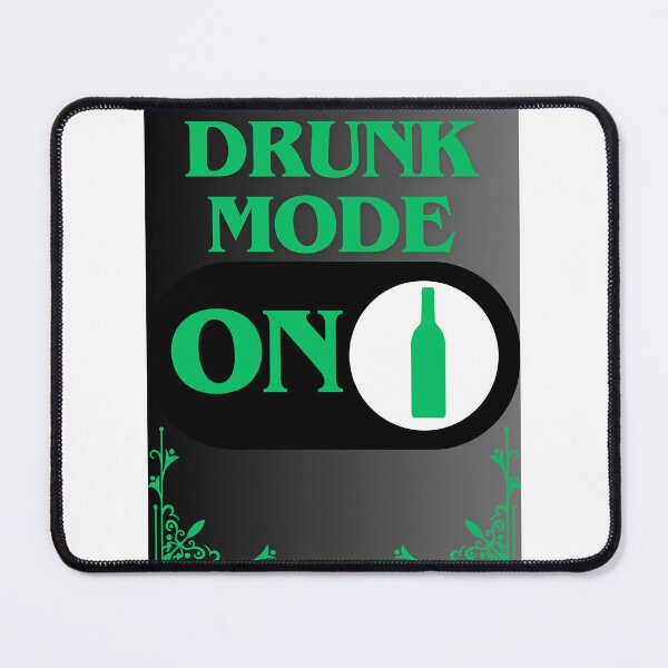 Item preview, Drunk Mode: On designed and sold by CraftTee.