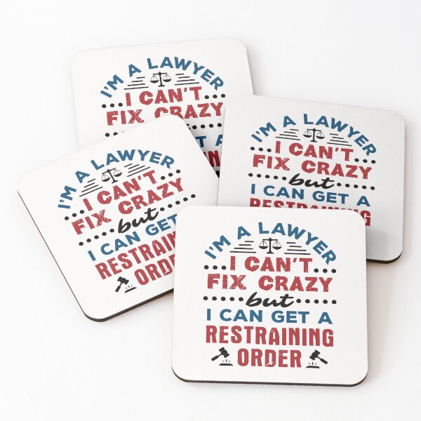Item preview, I'm a Lawyer I Can't Fix Crazy But I Can Get a Restraining Order designed and sold by jaygo.