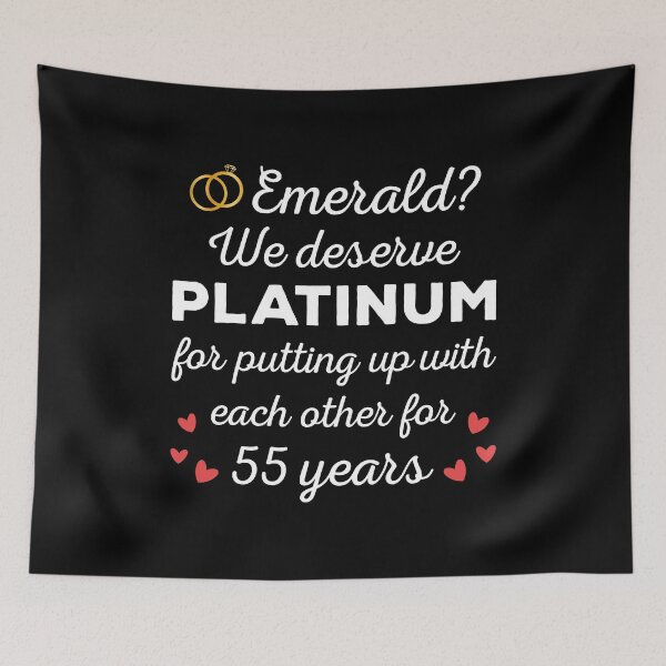 Item preview, 55th Wedding Anniversary I - Emerald? We deserve Platinum designed and sold by Lemon Pepper.