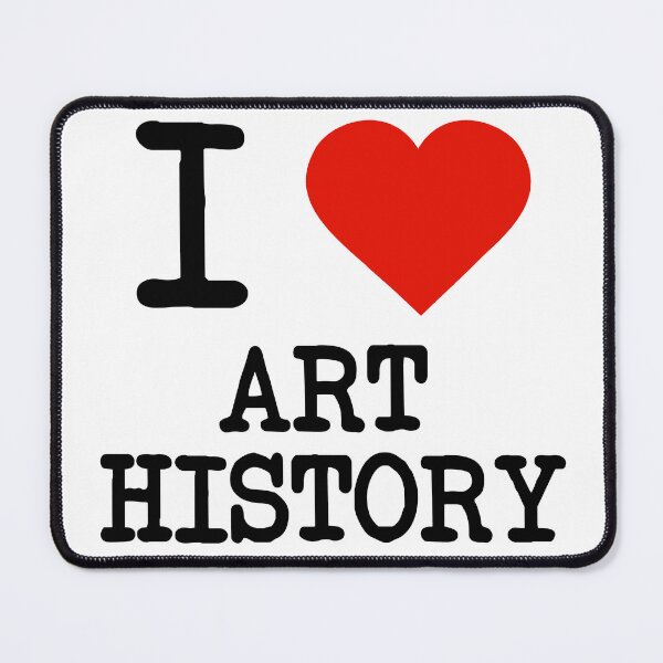 Item preview, I Love Art History designed and sold by staker.