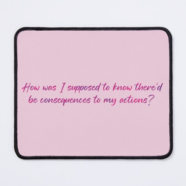 Item preview, How was I supposed to know there’d be consequences  designed and sold by m-jick.