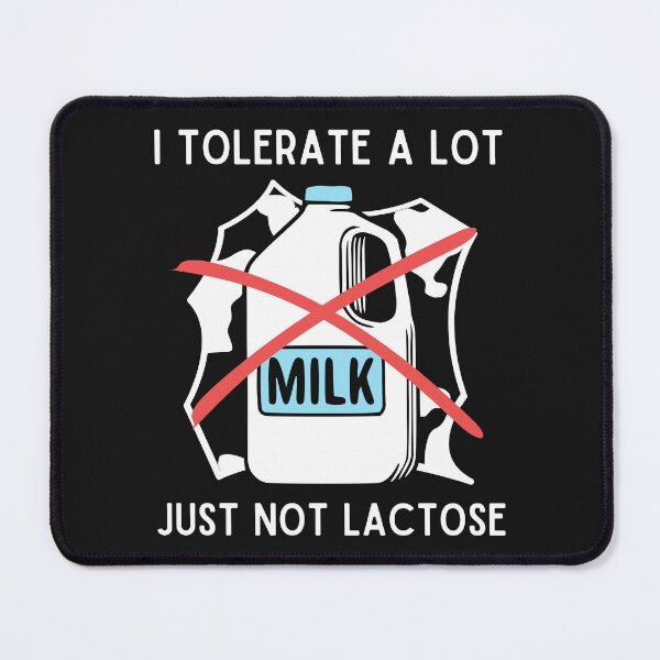 Item preview, Lactose Intolerant I Tolerate A lot Just Not Lactose  designed and sold by WildPalette-Art.