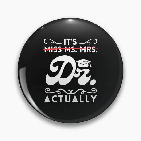 Item preview, College Phd Graduation It's Not Miss Ms Mrs It's Dr Actually Doctor designed and sold by WildPalette-Art.