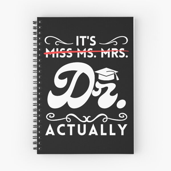 Item preview, College Phd Graduation It's Not Miss Ms Mrs It's Dr Actually Doctor designed and sold by WildPalette-Art.