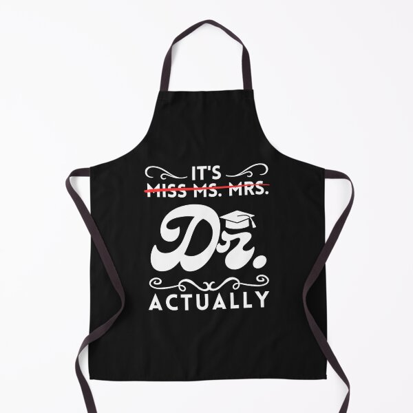 Item preview, College Phd Graduation It's Not Miss Ms Mrs It's Dr Actually Doctor designed and sold by WildPalette-Art.