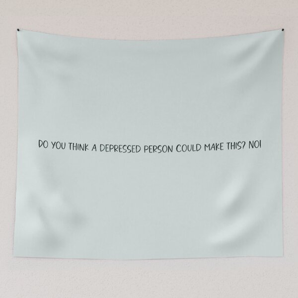 Item preview, Do you think a depressed person could make this? designed and sold by m-jick.