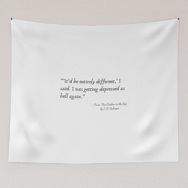 Item preview, A Quote from “The Catcher in the Rye” by J. D. Salinger designed and sold by Poemit.