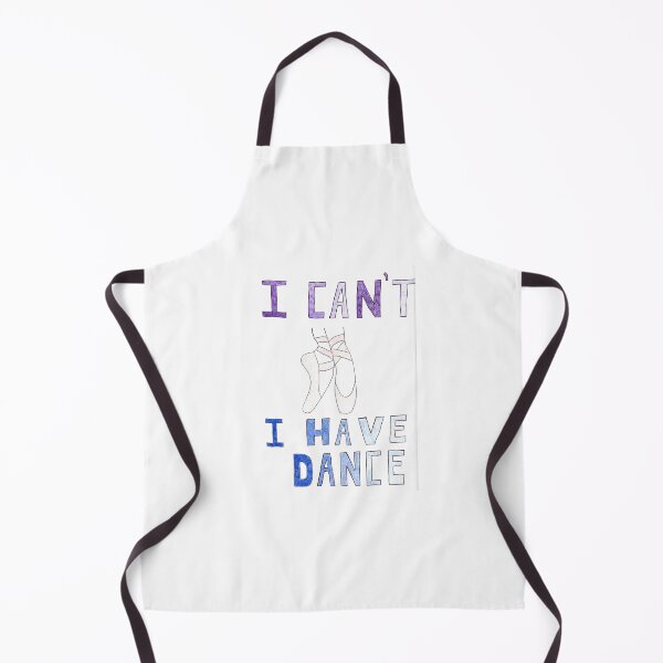 Item preview, I can't, I have dance designed and sold by GreatGrayStudio.