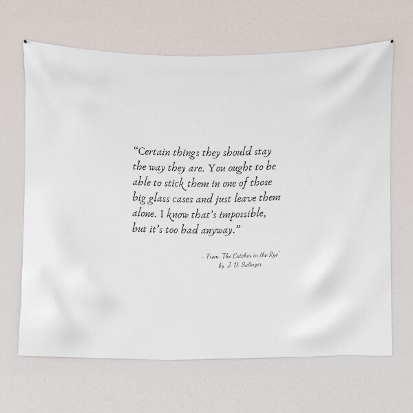 Item preview, A Quote from “The Catcher in the Rye” by J. D. Salinger designed and sold by Poemit.