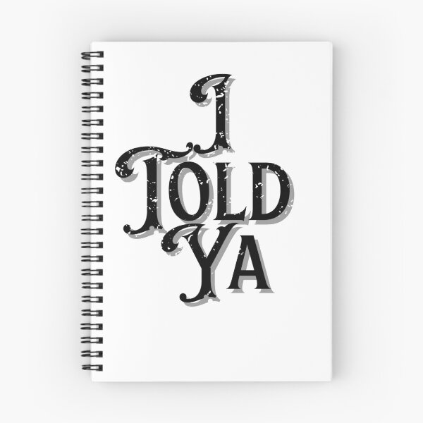 Item preview, I Told Ya Challengers designed and sold by StyleNext.