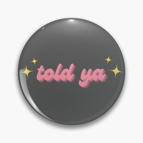 Item preview, told ya designed and sold by AmeliArtwork.