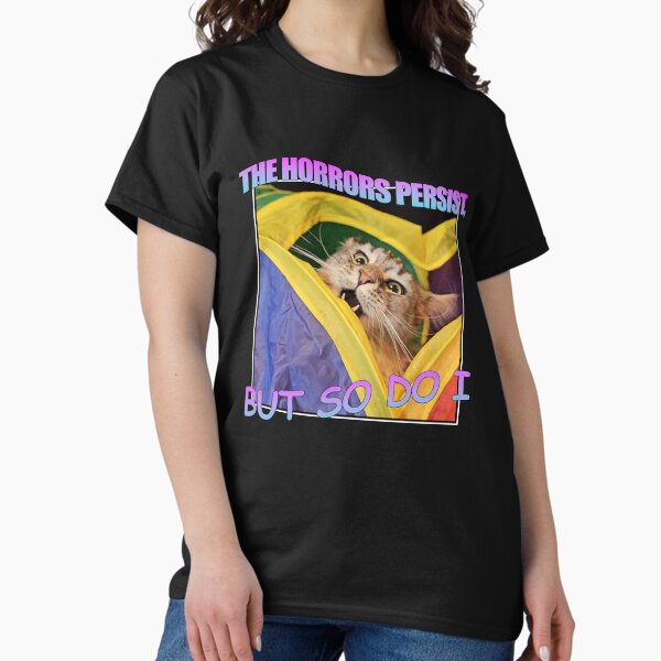 Vista previa del artículo con la obra «Los horrores persisten, pero yo también», diseñado y vendido por The Pawtistics.