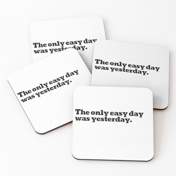 Item preview, The only easy day was yesterday.  designed and sold by DaringDesigns19.