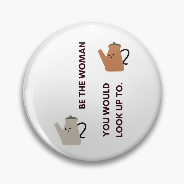 Item preview, BE THE WOMAN YOU WOULD LOOK UP TO | Motivation and Inspiration | Cute Character Illustrations | Simple Design designed and sold by RM-Journey.