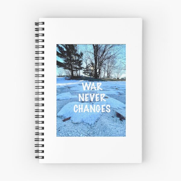 Item preview, War Never Changes designed and sold by WriteRightOn.