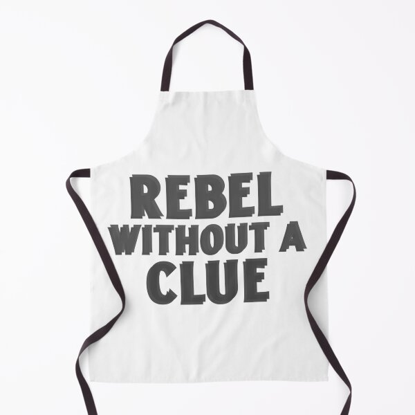 Item preview, Rebel without a clue designed and sold by dgutpro87.