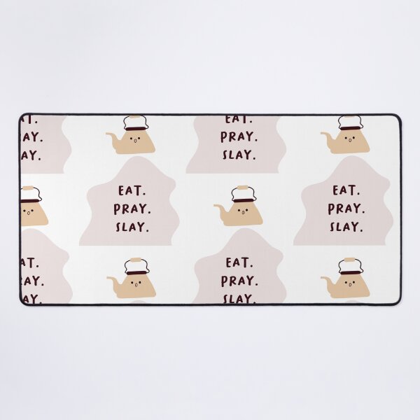 Item preview, EAT. PRAY. SLAY | Motivation and Inspiration | Cute Character Illustrations | Simple Design designed and sold by RM-Journey.