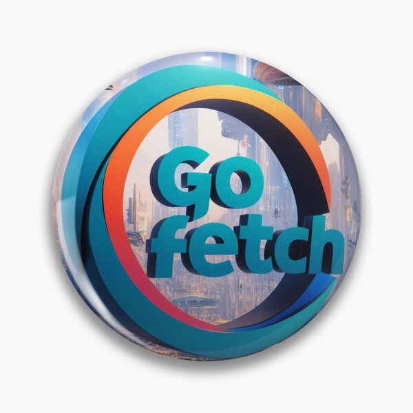 Item preview, Go Fetch designed and sold by Julio Rojas.