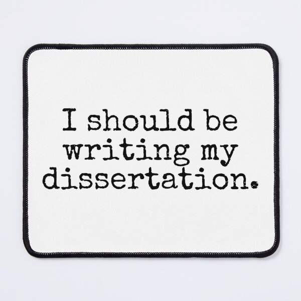 Item preview, I Should Be Writing My Dissertation - Funny PhD, Doctor of Philosophy, Thesis Defense, Dissertation Defense, Preliminary Exam designed and sold by jadedscientist.