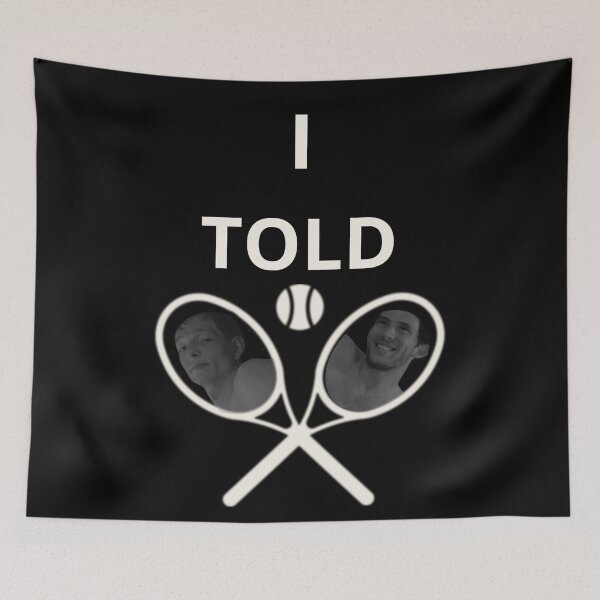 Item preview, I Told Ya designed and sold by AnnDart.