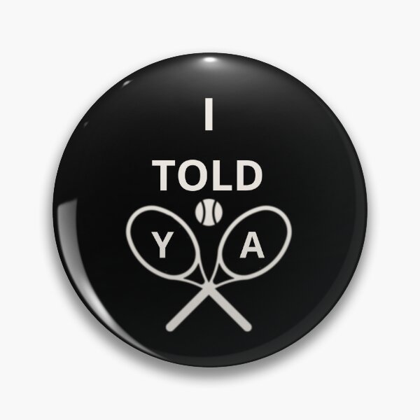 Item preview, I Told Ya designed and sold by AnnDart.
