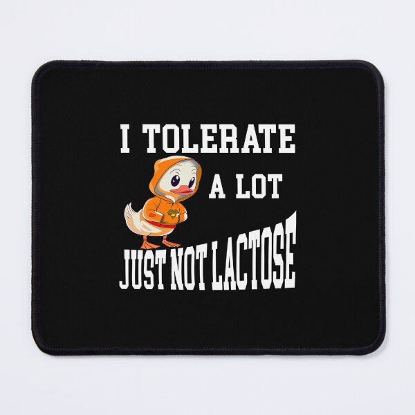 Item preview, I Tolerate A lot Just Not Lactose designed and sold by box-artshop.
