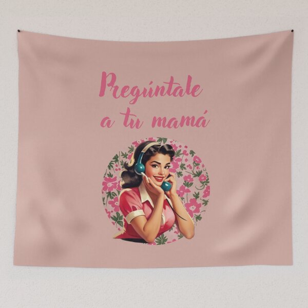 Item preview, Ask your mom FUN SPANISH QUOTES designed and sold by La Loca.