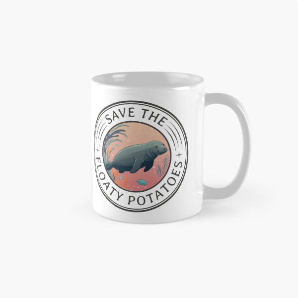 Item preview, Save The Floaty Potatoes Ver 3 Funny Manatee Quote  designed and sold by thecatcouch.