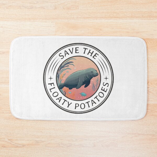 Item preview, Save The Floaty Potatoes Ver 3 Funny Manatee Quote  designed and sold by thecatcouch.