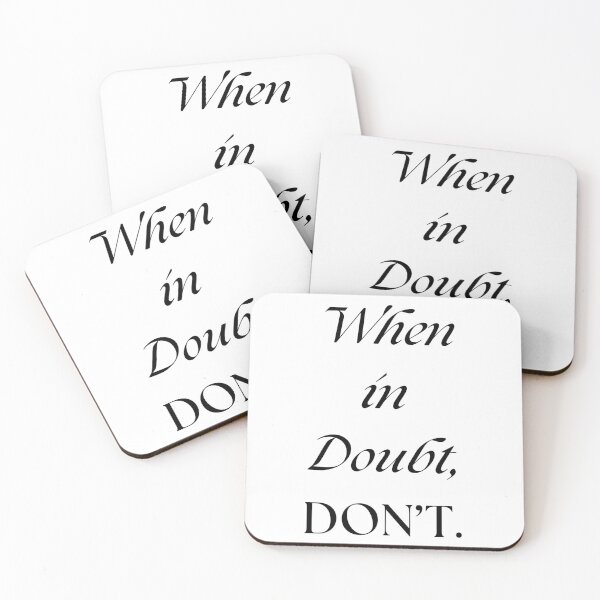 Item preview, When in Doubt, DONT. designed and sold by Nurseganzaba.