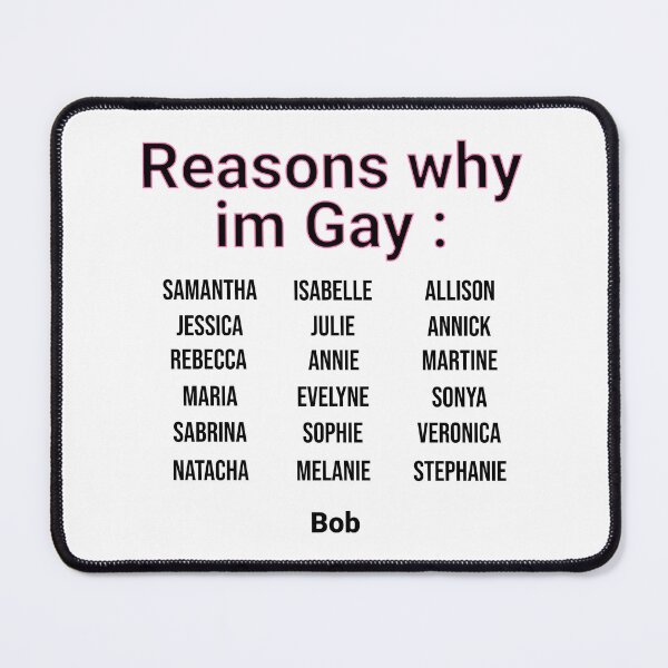 Item preview, Simple Reasons why im gay... funny name text designed and sold by JonathanP514.