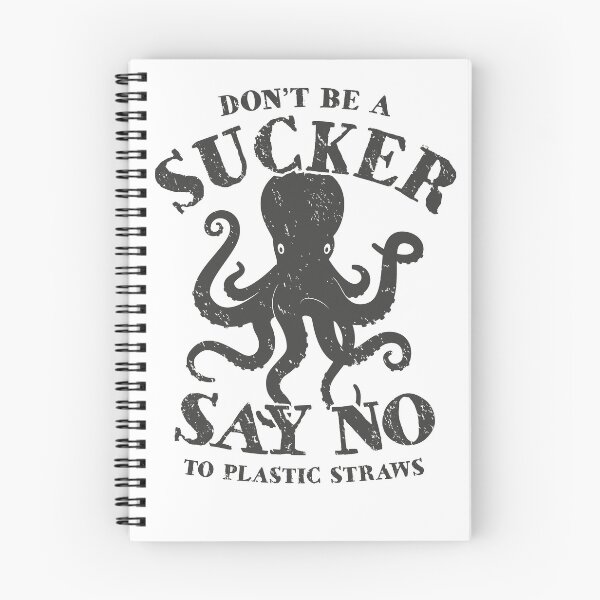 Item preview, Octopus Don't Be A Sucker Say No To Plastic Straws designed and sold by Bangtees.