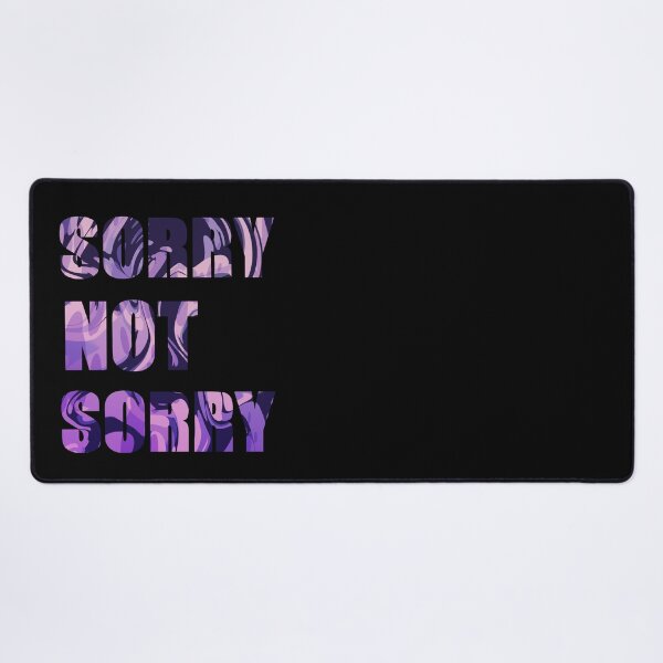 Item preview, SORRY NOT SORRY designed and sold by LP Drawing.