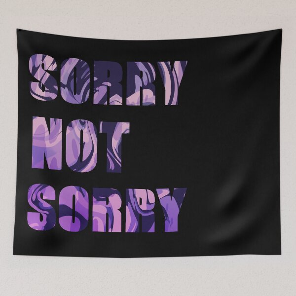 Item preview, SORRY NOT SORRY designed and sold by LP Drawing.