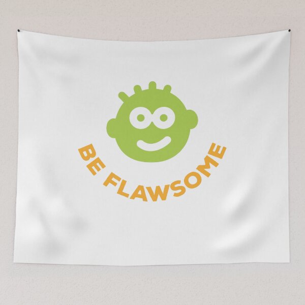 Item preview, Be Flawsome! Embrace your awesome flaws! designed and sold by gimmecroutons.