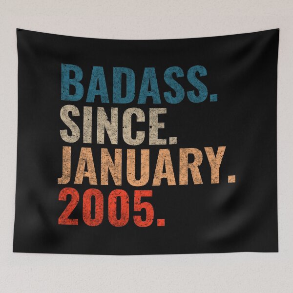 Item preview, Badass since January 2005 Vintage 2005 birthday gift distress design designed and sold by Teelogic.