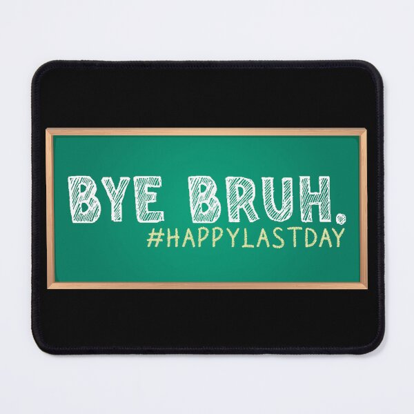 Item preview, Bye Bruh designed and sold by TeeArcade84.
