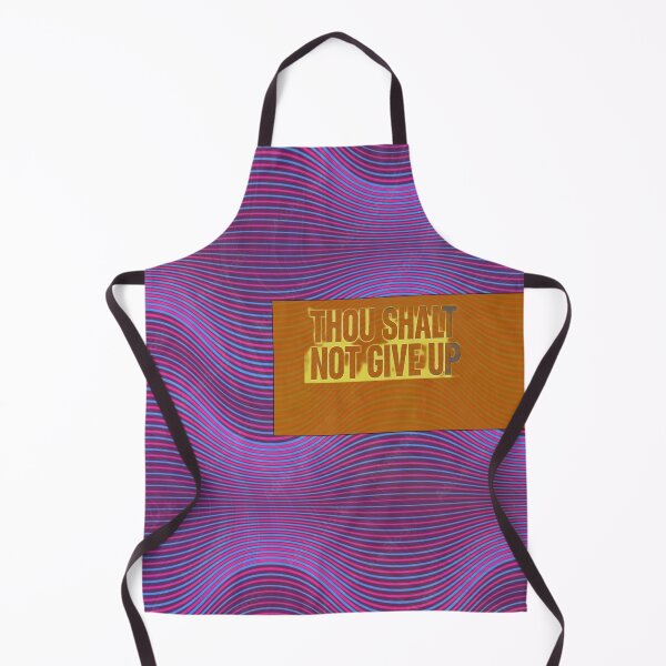 Item preview, Thou Shalt Not Give Up designed and sold by ontological.