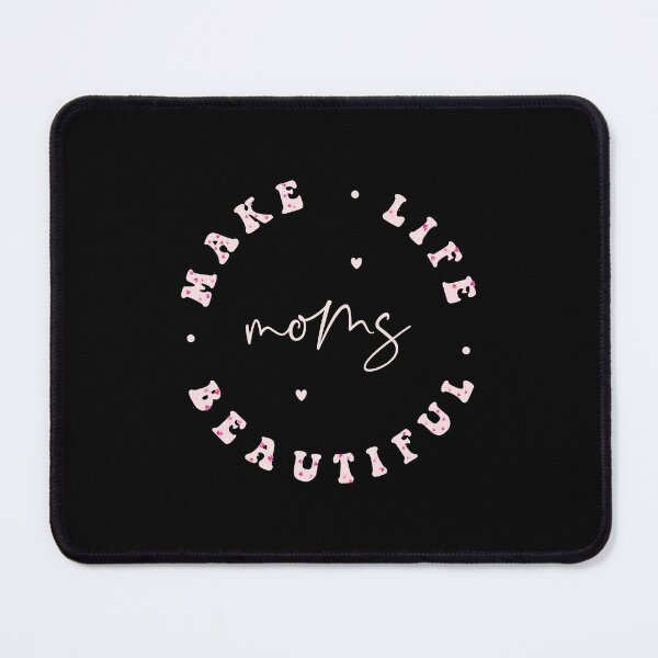 Item preview, Moms make life beautiful - Mothers Day designed and sold by creativerooney.