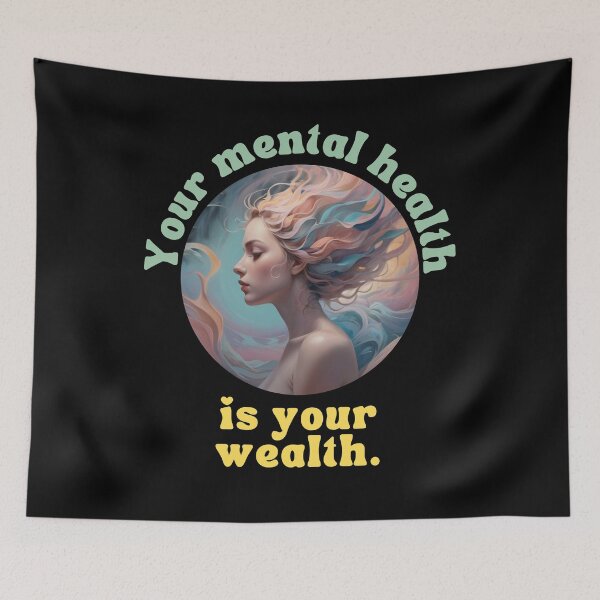 Item preview, Your mental health is your wealth. designed and sold by Mechanical-Artt.