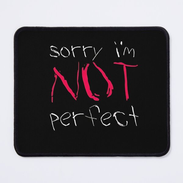 Item preview, sorry im not perfect designed and sold by Wing4e.