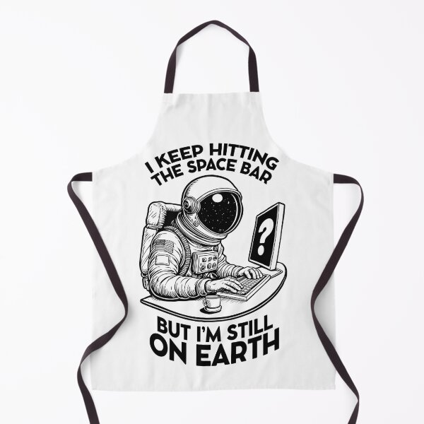 Item preview, I Keep Hitting The Space Bar Funny Astronaut Office Worker designed and sold by GrandeDuc.