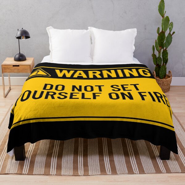 Item preview, Warning: Do Not Set Yourself On Fire designed and sold by mr-k-store.
