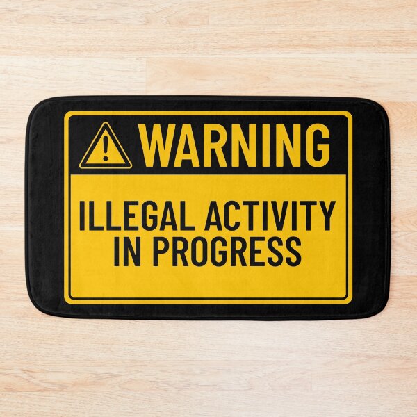 Item preview, Warning: Illegal Activity In Progress designed and sold by mr-k-store.