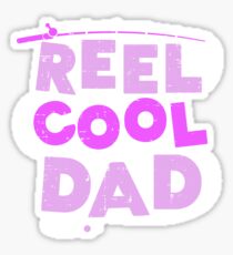 Reel Cool Dad fishermen Gift Sticker