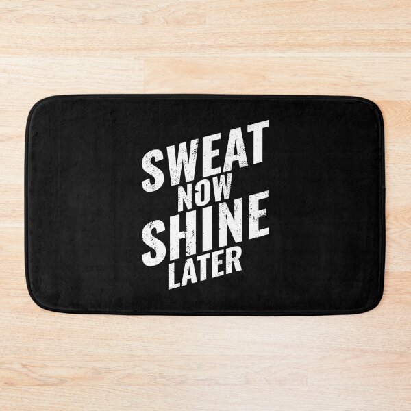 Item preview, Sweat Now, Shine Later, Gym Workout Motivation designed and sold by Singhe Design.