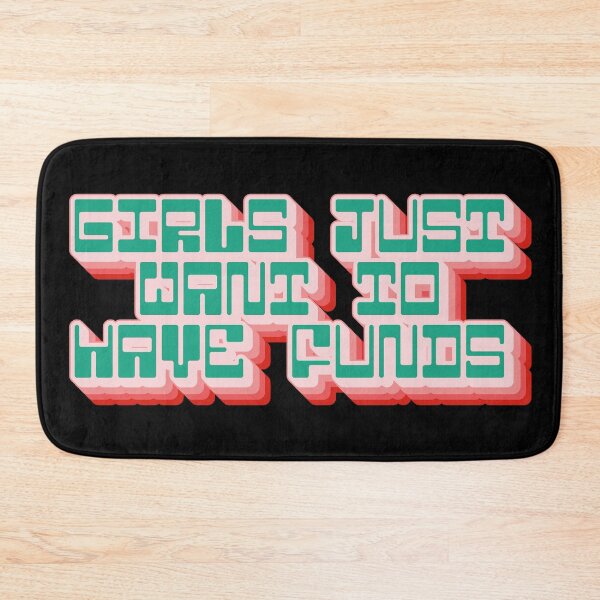 Item preview, Girls Just Want To Have Funds  designed and sold by Texterns.