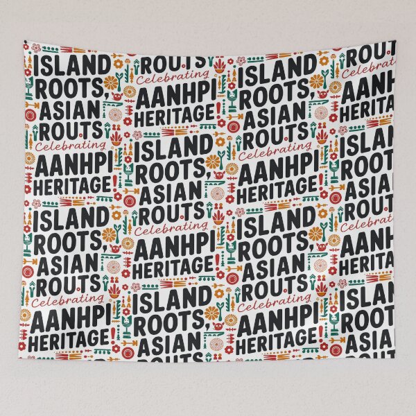 Item preview, ISLAND ROOTS ASIAN ROUTES Celebrating AANHPI HERITAGE! - A Tapestry of Cultures designed and sold by SplashTastic.