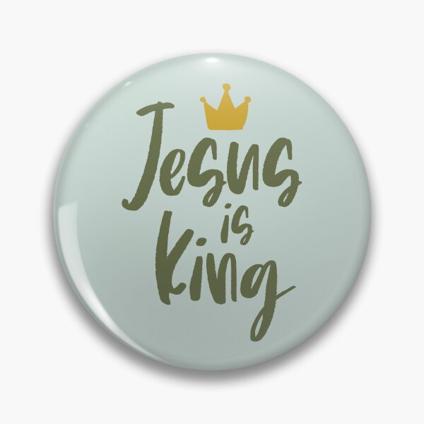 Item preview, Jesus is King | Christian Quotes | Christian Collection designed and sold by Blessed Be Your Name.