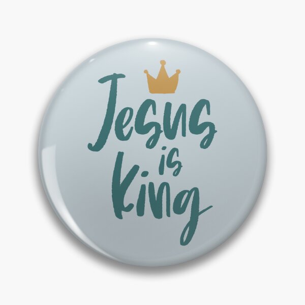 Item preview, Jesus is King | Christian Quotes | Christian Collection designed and sold by Blessed Be Your Name.